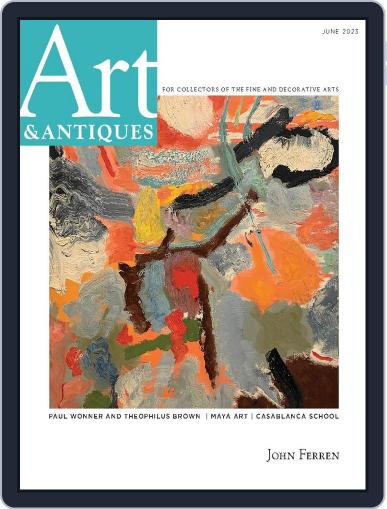 Art & Antiques June 1st, 2023 Digital Back Issue Cover
