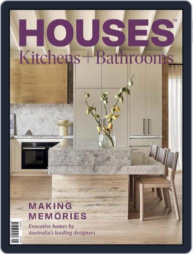 Houses: Kitchens + Bathrooms May 23rd, 2022 Digital Back Issue Cover