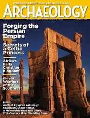 ARCHAEOLOGY (Digital) Subscription                    July 1st, 2023 Issue
