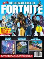 The Ultimate Guide to Fortnite (Chapter 4 Season 2) Magazine (Digital) Subscription                    June 6th, 2023 Issue