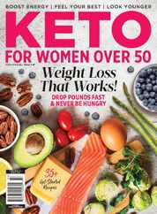 KETO for Women Over 50 - Weight Loss That Works! Magazine (Digital) Subscription                    June 6th, 2023 Issue