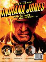 The Story of Indiana Jones - The Adventure Continues Magazine (Digital) Subscription                    June 6th, 2023 Issue