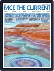 Face the Current (Digital) Subscription                    September 1st, 2019 Issue