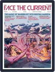 Face the Current (Digital) Subscription                    July 1st, 2019 Issue