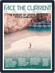 Face the Current (Digital) Subscription                    July 1st, 2018 Issue