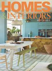 Homes & Interiors Scotland (Digital) Subscription                    July 1st, 2023 Issue