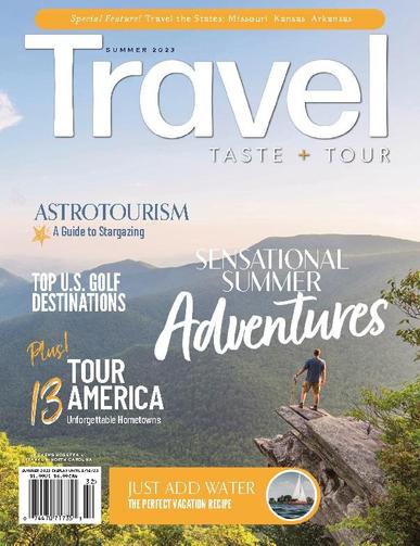 Travel, Taste and Tour June 6th, 2023 Digital Back Issue Cover