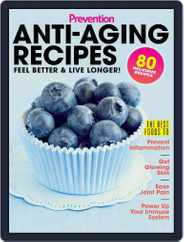 Prevention Anti-Aging Recipes Magazine (Digital) Subscription                    June 20th, 2023 Issue