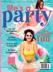 Life's A Party - Summer 2023 Magazine (Digital) Subscription                    June 16th, 2023 Issue