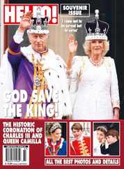 King Charles III Coronation - HELLO! Souvenir Issue: God Save the King! Magazine (Digital) Subscription                    June 15th, 2023 Issue
