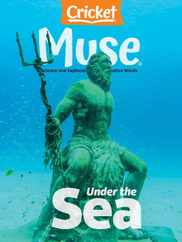 Muse: The Magazine Of Science, Culture, And Smart Laughs For Kids And Children (Digital) Subscription                    July 1st, 2023 Issue