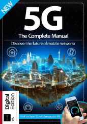 5G: The Complete Manual Magazine (Digital) Subscription                    June 16th, 2023 Issue