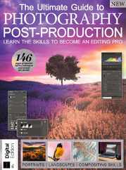 Post-Production Photography Guide Magazine (Digital) Subscription                    June 16th, 2023 Issue