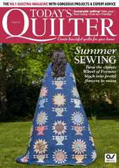 Today's Quilter (Digital) Subscription                    August 1st, 2023 Issue