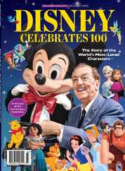 Disney Celebrates 100 - The Story of the World's Most-Loved Characters Magazine (Digital) Subscription                    July 7th, 2023 Issue