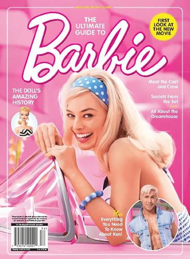 The Ultimate Guide to Barbie July 7th, 2023 Digital Back Issue Cover