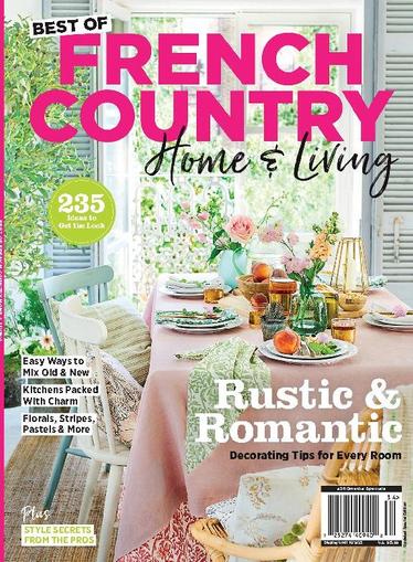 French Country Home & Living: Rustic & Romantic July 7th, 2023 Digital Back Issue Cover