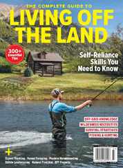 The Complete Guide to Living Off The Land Magazine (Digital) Subscription                    July 7th, 2023 Issue