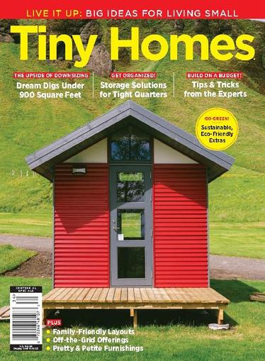 Tiny Homes - Live It Up: Big Ideas for Living Small June 30th, 2023 Digital Back Issue Cover