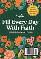 Fill Every Day With Faith - Summer 2023 Christian Weekly Planner Magazine (Digital) Subscription                    June 23rd, 2023 Issue