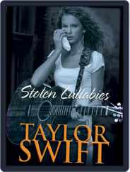Taylor Swift Stolen Lullabies Magazine (Digital) Subscription