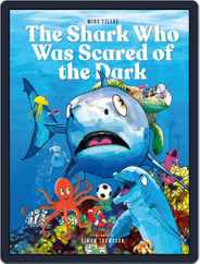 The Shark Who Was Scared of the Dark Magazine (Digital) Subscription