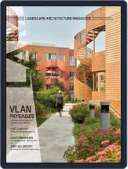 Landscape Architecture (Digital) Subscription                    August 1st, 2023 Issue