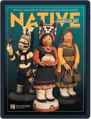 Native American Art October-November 2023/No. 47 (Digital) 