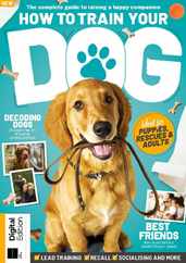 How To Train Your Dog Magazine (Digital) Subscription                    August 8th, 2023 Issue