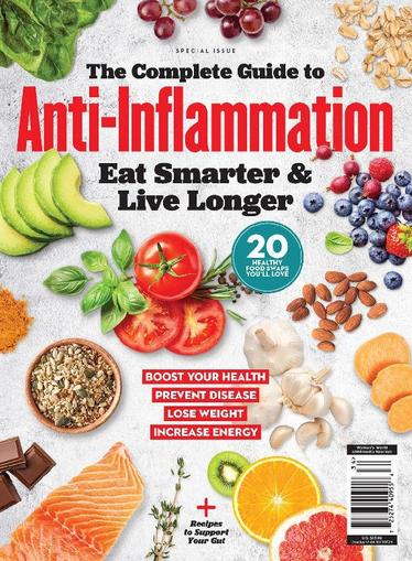 The Complete Guide to Anti-Inflammation - Eat Smarter & Live Longer August 14th, 2023 Digital Back Issue Cover