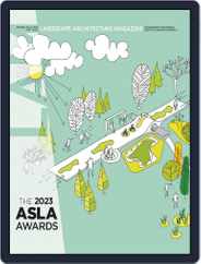 Landscape Architecture (Digital) Subscription                    September 1st, 2023 Issue