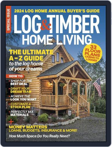 Log and Timber Home Living September 1st, 2023 Digital Back Issue Cover
