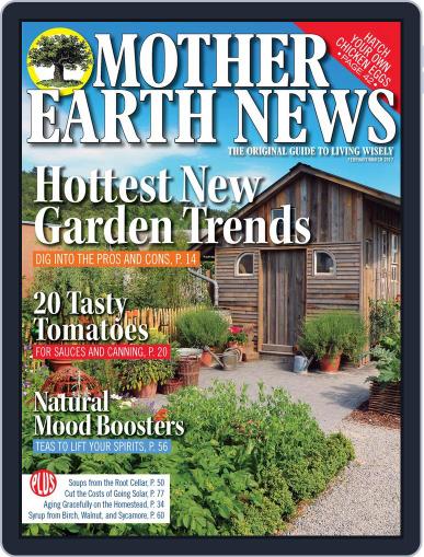 MOTHER EARTH NEWS February 1st, 2017 Digital Back Issue Cover