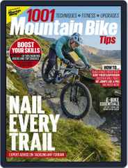 1001 Mountain Bike Tips Magazine (Digital) Subscription                    February 24th, 2020 Issue