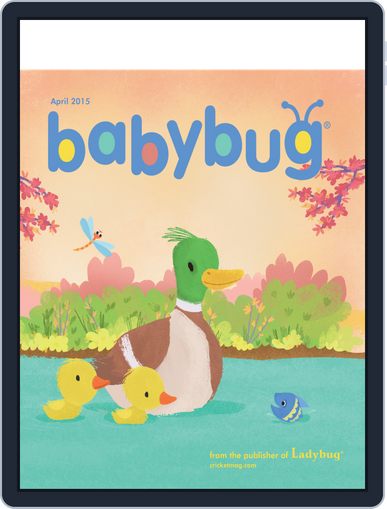 Babybug Stories, Rhymes, and Activities for Babies and Toddlers April 1st, 2015 Digital Back Issue Cover