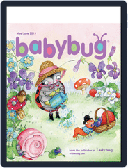 Babybug Stories, Rhymes, and Activities for Babies and Toddlers (Digital) Subscription May 1st, 2015 Issue