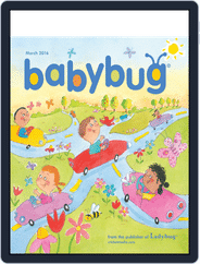 Babybug Stories, Rhymes, and Activities for Babies and Toddlers (Digital) Subscription March 1st, 2016 Issue