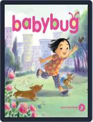 Babybug Stories, Rhymes, and Activities for Babies and Toddlers (Digital) Subscription                    July 1st, 2018 Issue