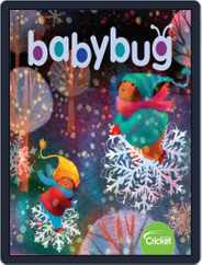 Babybug Stories, Rhymes, and Activities for Babies and Toddlers (Digital) Subscription                    November 1st, 2019 Issue