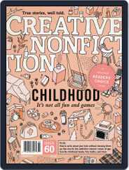 Creative Nonfiction (Digital) Subscription                    August 1st, 2016 Issue
