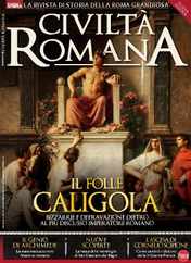 Civiltà Romana Magazine (Digital) Subscription                    December 19th, 2023 Issue