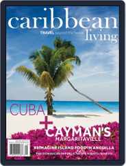 Caribbean Living (Digital) Subscription March 1st, 2017 Issue