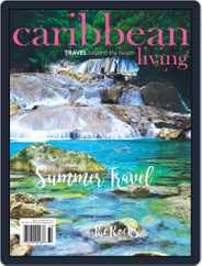 Caribbean Living (Digital) Subscription                    July 1st, 2017 Issue