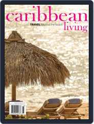 Caribbean Living (Digital) Subscription                    September 1st, 2017 Issue