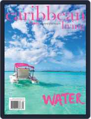 Caribbean Living (Digital) Subscription                    June 1st, 2018 Issue