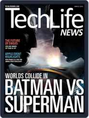 Techlife News (Digital) Subscription                    March 26th, 2016 Issue