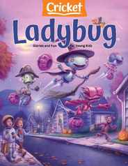Ladybug Stories, Poems, And Songs Magazine For Young Kids And Children (Digital) Subscription                    October 1st, 2023 Issue