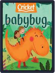 Babybug Stories, Rhymes, and Activities for Babies and Toddlers (Digital) Subscription                    October 1st, 2023 Issue