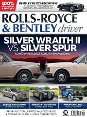 Rolls-Royce & Bentley Driver (Digital) Subscription                    November 1st, 2023 Issue