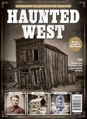 Haunted West: Legendary Tales From The Frontier Magazine (Digital) Subscription                    September 29th, 2023 Issue